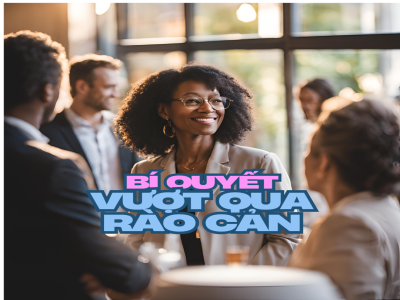Bí Quyết Vượt Qua Rào Cản Tâm Lý Khi Networking Bí Quyết Vượt Qua Rào Cản Tâm Lý Khi Networking